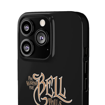 iPhone Case - For Whom the Bell Tolls